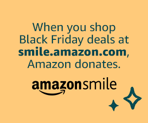 When you shop Black Friday deals, at smile.amazon.com, Amazon donates to the Foundation.